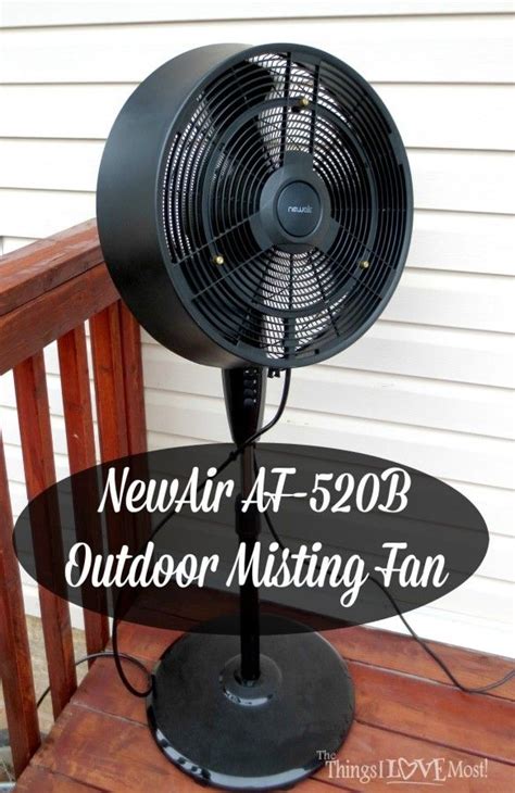 Keep Cool With The Newair Af 520b Outdoor Misting Fan Review The