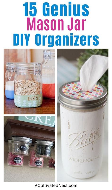 15 Clever Mason Jar Organization Ideas Mason Jar Organization Easy