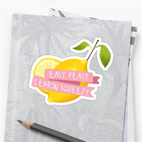 Easy Peasy Lemon Squeezy Sticker Von Coffeeandpixels Redbubble