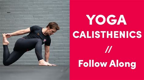 20 Minutes Yoga For Calisthenics Follow Along School Of