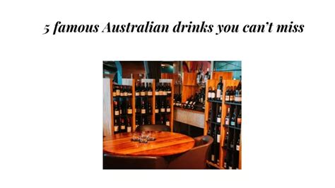 Ppt 5 Famous Australian Drinks You Cant Miss Powerpoint Presentation