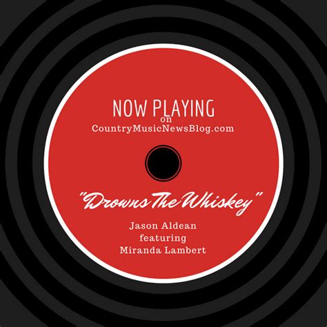 Watch Now Jason Aldean Miranda Lambert Drowns The Whiskey