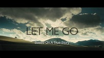 Let Me Go | Teaser Trailer - YouTube