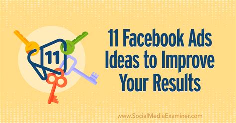 11 Facebook Ads Ideas To Improve Your Results Social Media Examiner