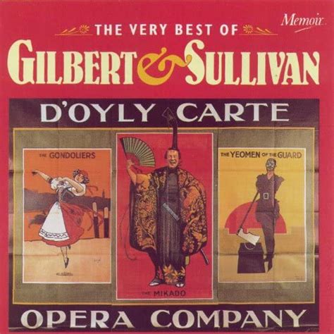 The Very Best Of Gilbert And Sullivan Music From The Gondoliers The Pirates Of Penzance The