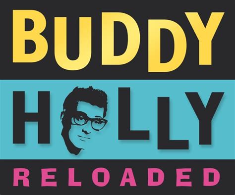 Buddy Holly Reloaded Buddy Holly Musical Tribute Mce Shows