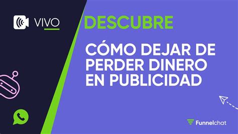 C Mo Dejar De Perder Dinero En Publicidad Youtube