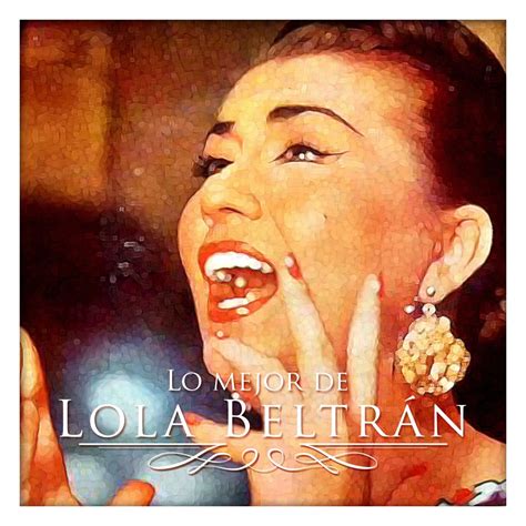 Lola Beltrán Éxitos Album par Lola Beltrán Apple Music