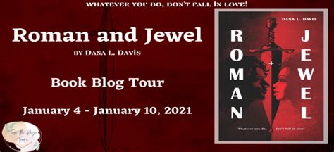 Blog Tour Roman And Jewel By Dana L Davis Interview Kait Plus Books