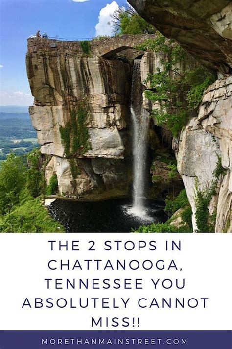 The 2 Stops That Cannot Be Missed In Chattanooga Tennessee You Will