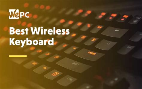 Best Wireless Keyboards In 2023 Wepc Buyers Guide