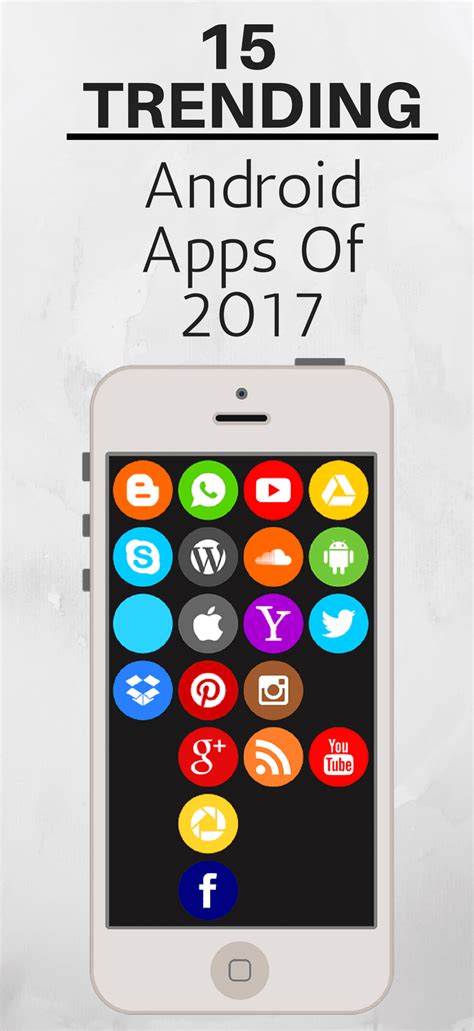 15 Trending Android Apps Of 2017 Iot Records