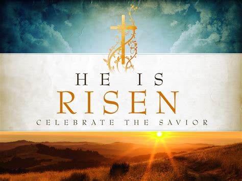 Celebrate The Savior For He Is Risen Christianity Matters