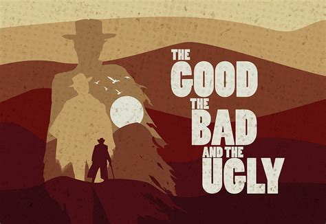 Dollars Trilogy Being Ugly Westerns Behance Bad Good Things