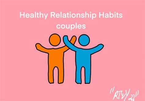 Healthy Relationship Habits Rootsy Living
