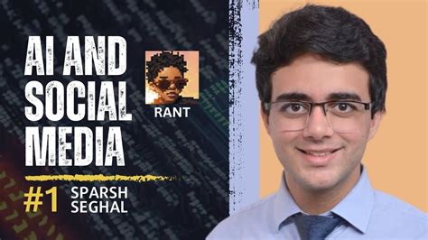 Ai And Social Media Rant Episode 1 With Justarnav547 And Sparsh