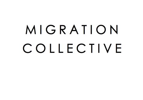 Migration Collective