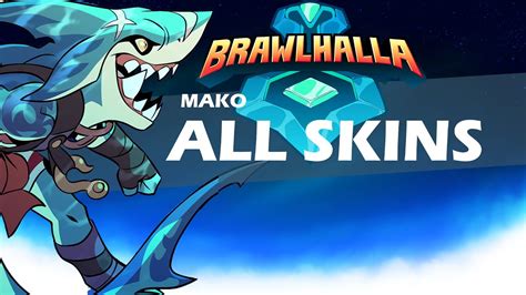 Brawlhalla Mako All Skins Showcase Youtube