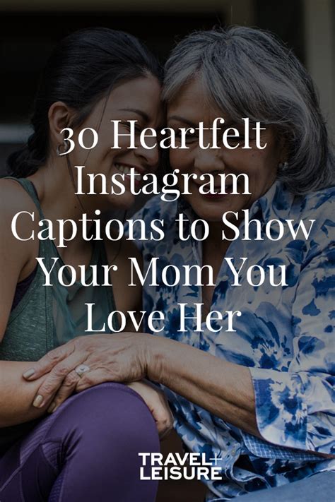 cute instagram captions for photos of mom caption for mom instagram captions mothers day