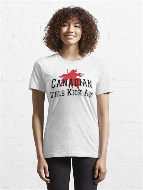 Canada Canadian Girls Kick Ass Women S T Shirt T Shirt For Sale By Holidayt Shirts Redbubble
