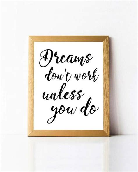 Dreams Dont Work Unless You Do Print Business Quotes Motivational