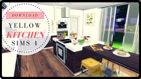 I make videos playing the sims 4 every single day! Sims 4 - Yellow Kitchen (Download + Favorite CC Creators List) - Dinha