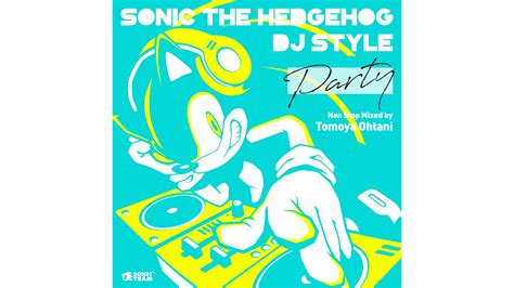 Sonic The Hedgehog Dj Style ”party” Music Smash Custom Music Archive
