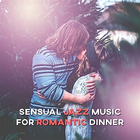 Play Sensual Jazz Music For Romantic Dinner Calm Background Sounds For Candle Light Dinner