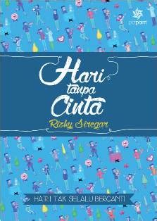 Tonton dan download drama adaptasi novel ‪‎suami tanpa cinta‬ karya syamnuriezmil. Buku Hari Tanpa Cinta - RIZKY SIREGAR | Mizanstore