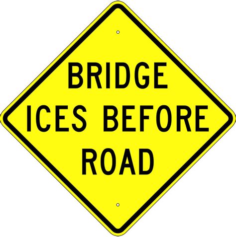 Bridge Ices Before Road Sign Us Signs And Safety