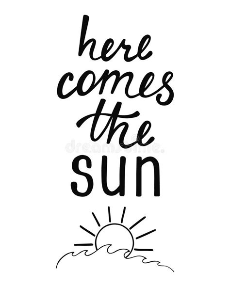 Here Comes The Sun Inspirational Quote About Summer Stock Vector