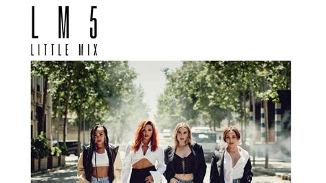 Little Mix Release New Album Lm5 In November 8 Days