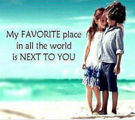 My Favorite Place In All The World Is Next To You Picture Quotes