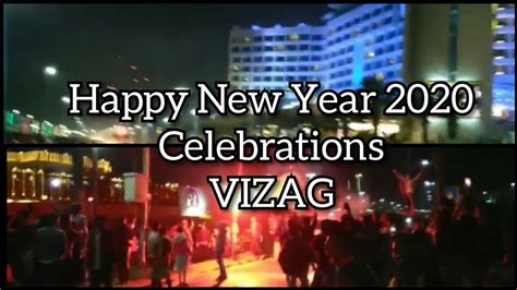 Happy New Year 2020 Celebrations Vizag Pakka Vizag Youtube