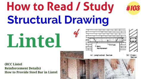 How To Read Structural Drawing Of Lintel Lintel Reinforcement In