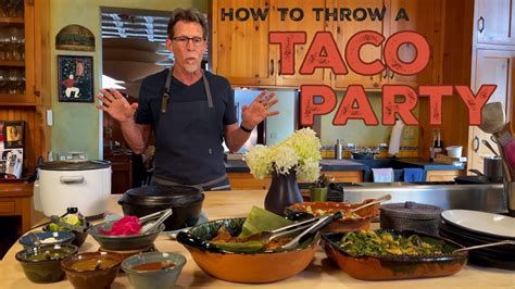How To Throw The Perfect Taco Party Rick Bayless Taco Manual Youtube