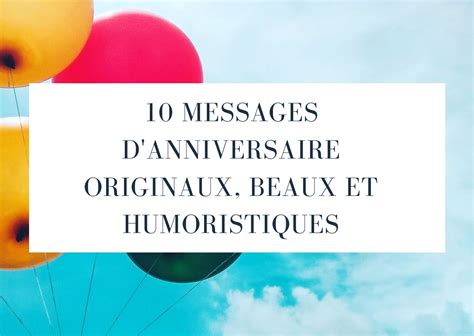Messages D Anniversaire Originaux Et Humoristiques Parler D Amour