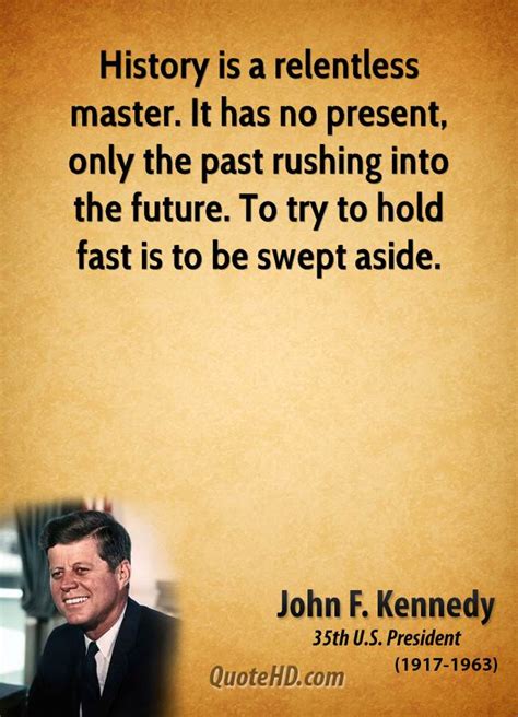 Jfk Quotes On History Quotesgram