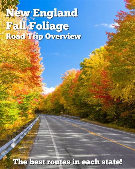 New England Fall Foliage Road Trip Best Routes In Each State New