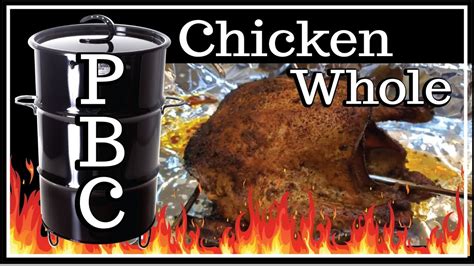 Bbq Whole Chicken Pit Barrel Cooker Pbc How To By Barbecue Champion