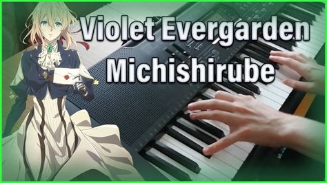 ヴァイオレット・エヴァーガーデン Violet Evergarden Ed Michishirube 2021 Piano