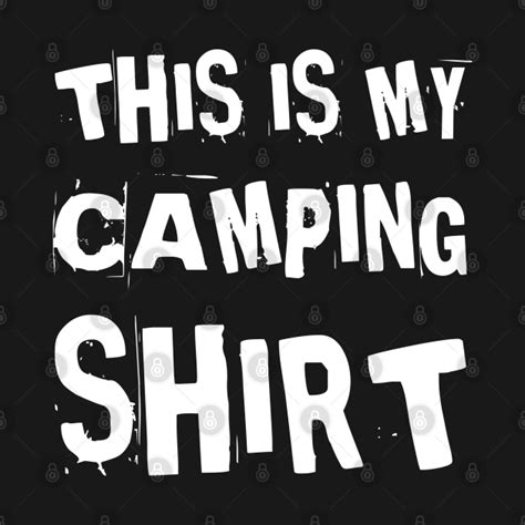 This Is My Camping Shirt Funny T For Campers This Is My Camping