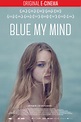 Blue my Mind - Film - e-cinema.com