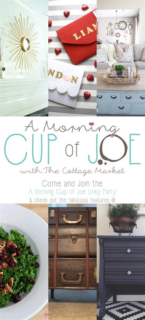 A Morning Cup Of Joe Diy Projects And Linky Party The Cottage Market