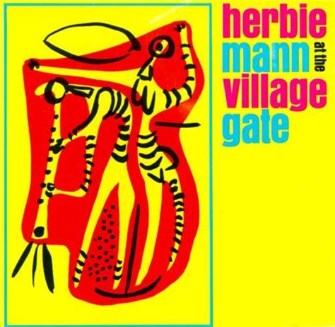 at the village gate herbie mann songs reviews credits awards allmusic comin home