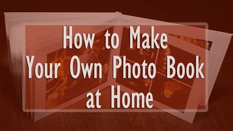 📖 How To Make Your Own Photo Book At Home Youtube