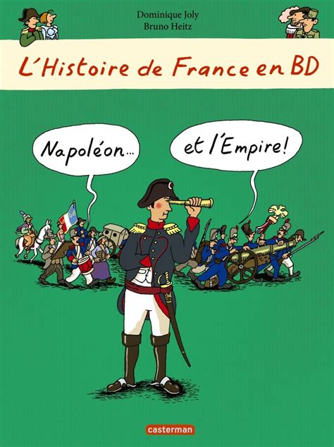 Lhistoire De France En Bd T9 Napoléonet Lempire Bruno Heitz