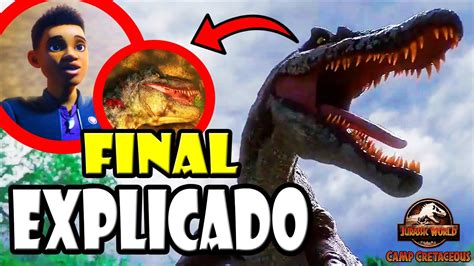Jurassic World Camp Cretaceous Temporada 5 Final Explicado Youtube