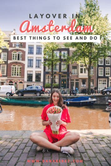 Quick Layover In Amsterdam Best Things To Do On A Layover Is It Worth Leaving The Airport