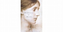 Moments of Being: A Collection of Autobiographical Writing by Virginia ...